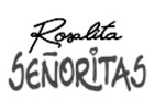 Rosalita Senoritas