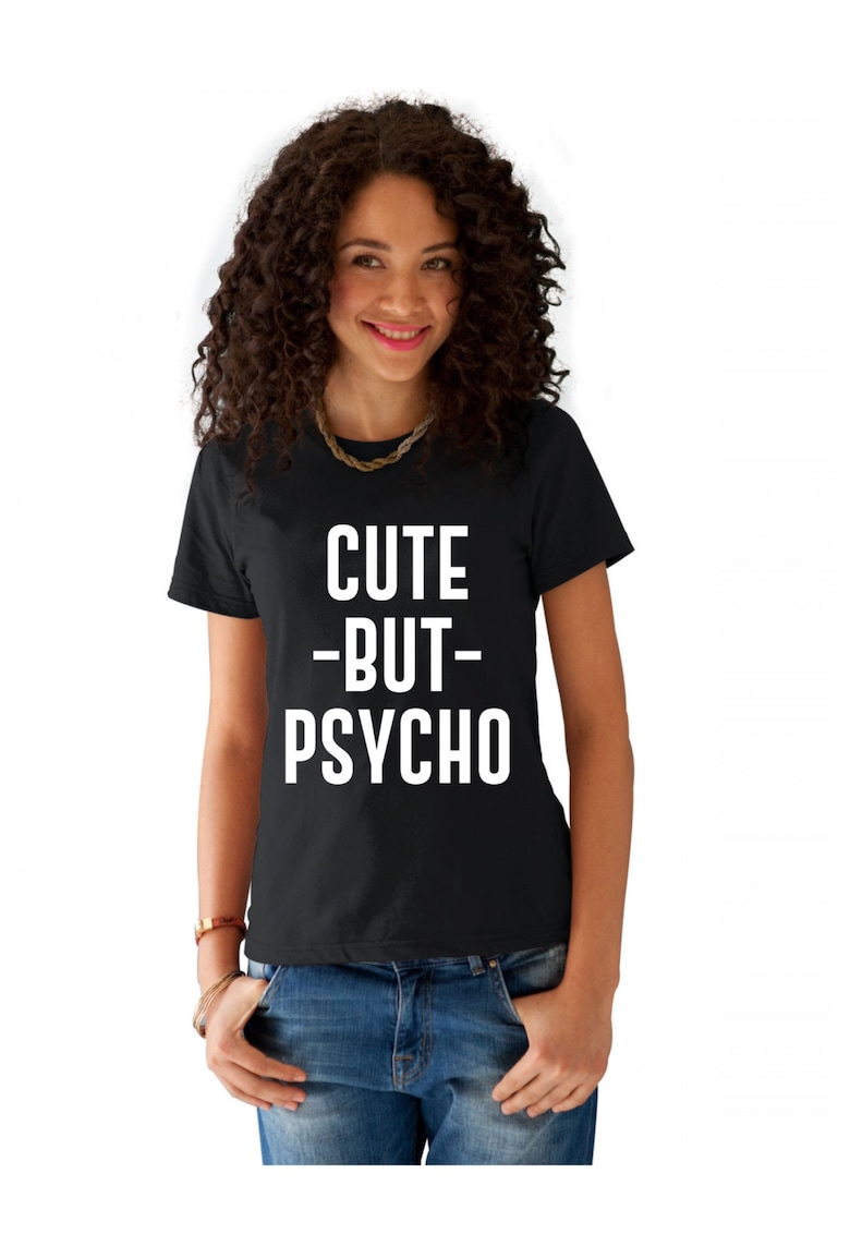 Tricou dama negru - Cute But PSYCHO