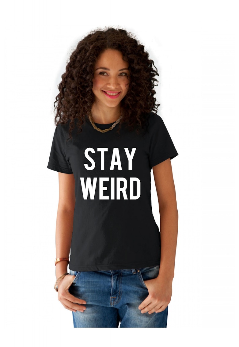 Tricou dama negru - Stay Weird